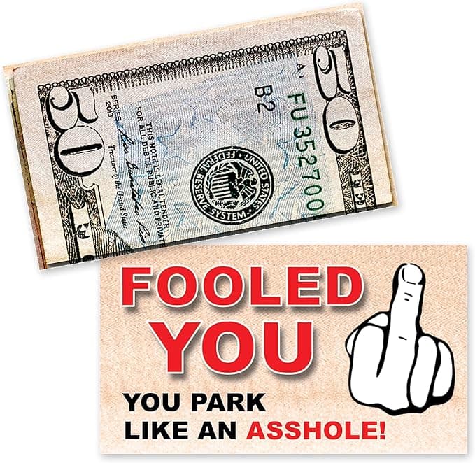 Stack of prank cards that resemble money with message “You Park Like an A-Hole” for bad parking revenge