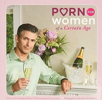 Funny book for women of a certain age featuring mature men doing chores and being thoughtful.